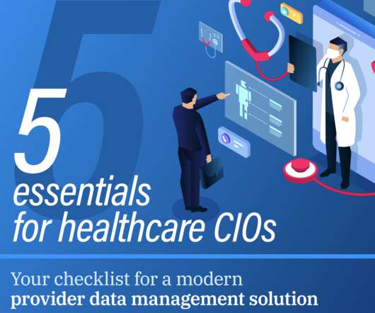 5 Essentials for Healthcare CIOs: A Provider Data Management Checklist